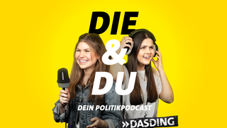 DIE & DU | DEIN POLITIKPODCAST von DASDING